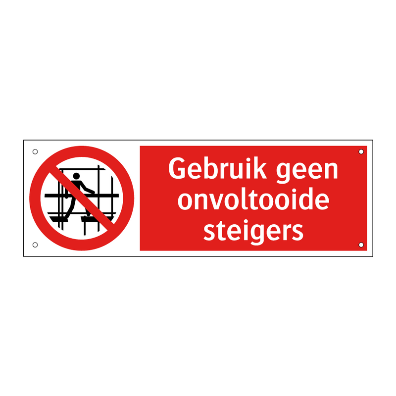 Gebruik geen onvoltooide steigers