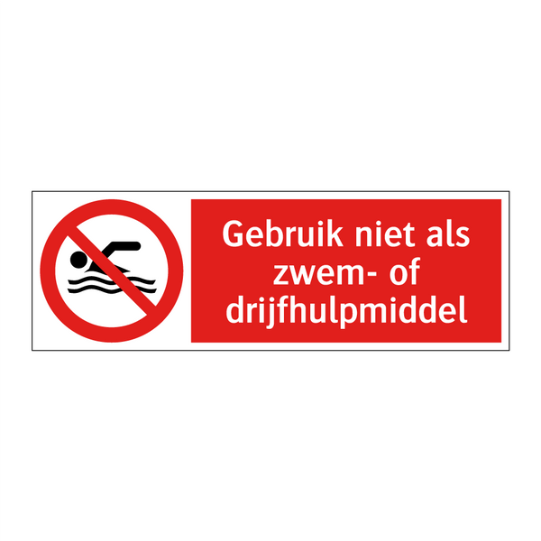 Gebruik niet als zwem- of drijfhulpmiddel