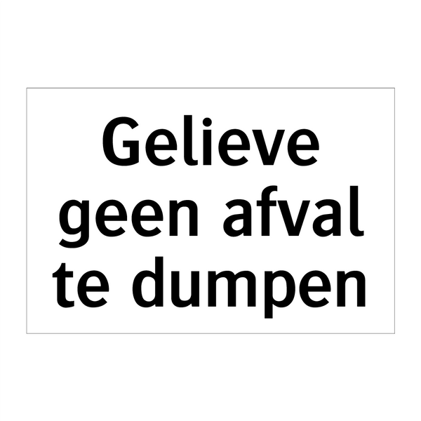 Gelieve geen afval te dumpen