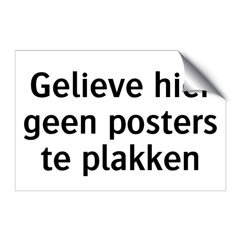 Gelieve hier geen posters te plakken