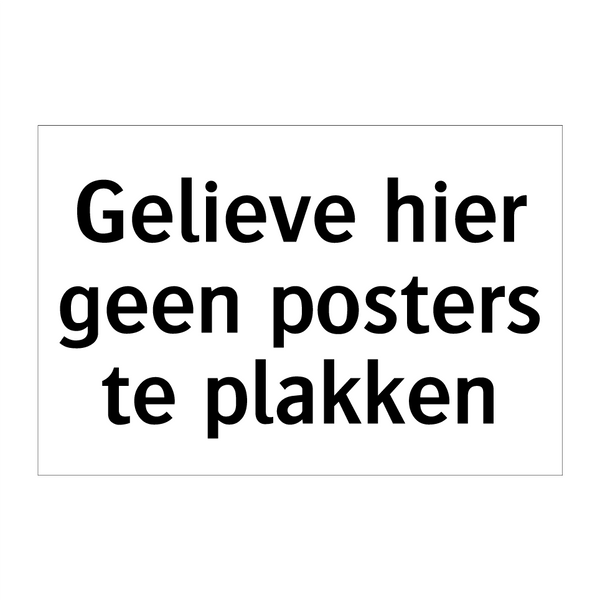 Gelieve hier geen posters te plakken