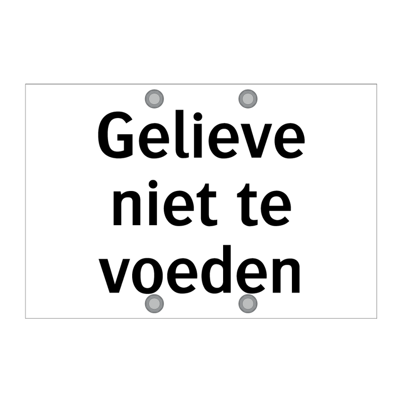 Gelieve niet te voeden