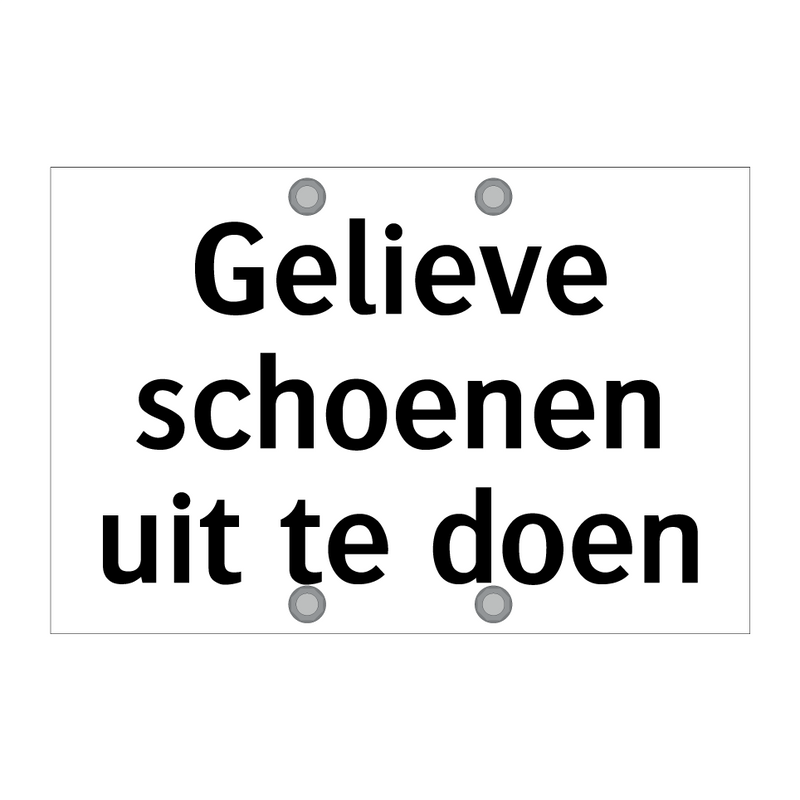 Gelieve schoenen uit te doen