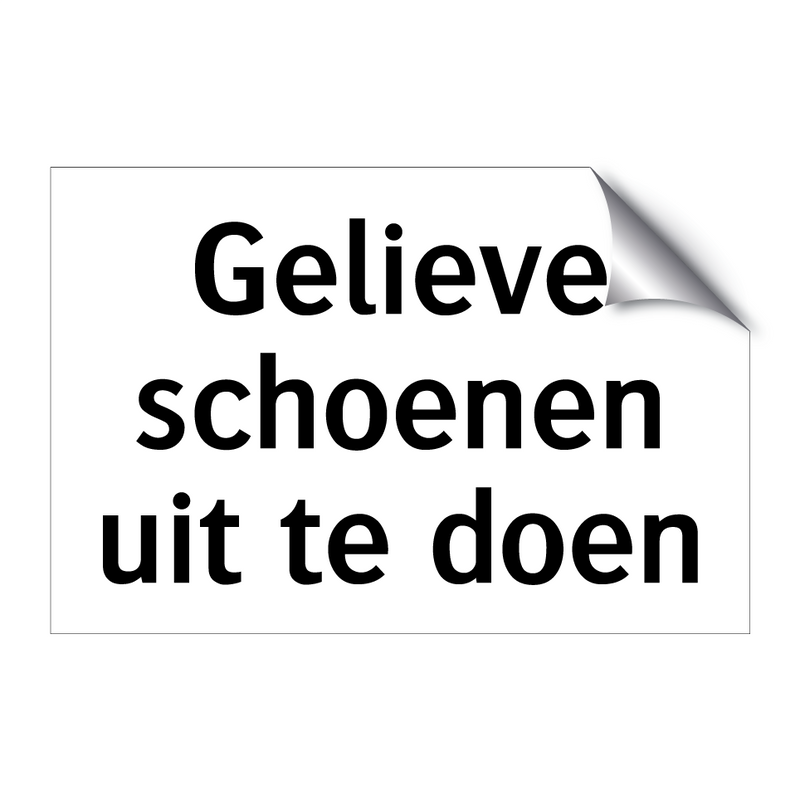 Gelieve schoenen uit te doen