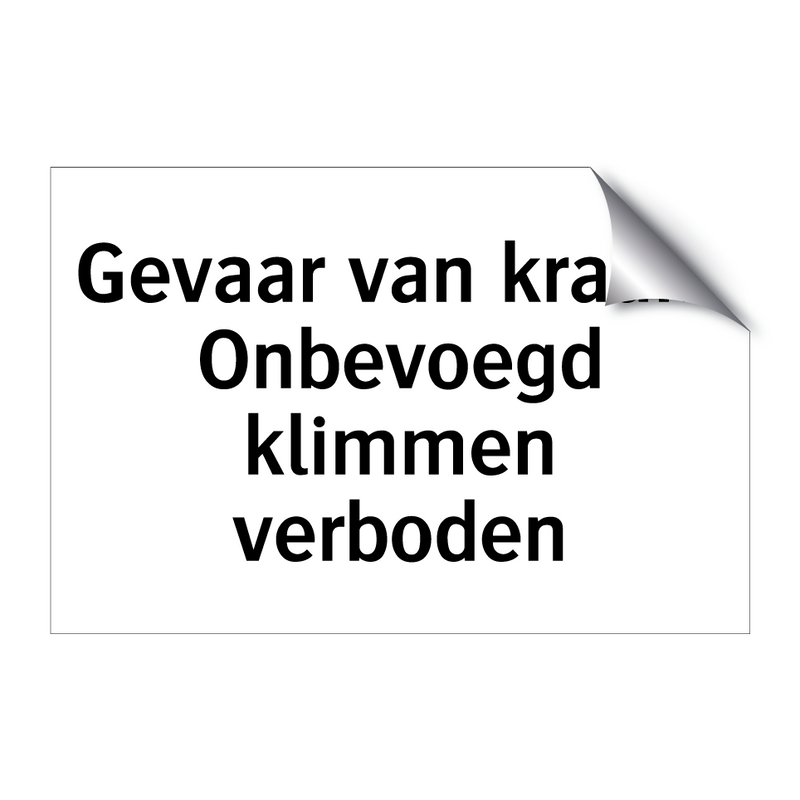 Gevaar van kraan: Onbevoegd klimmen verboden