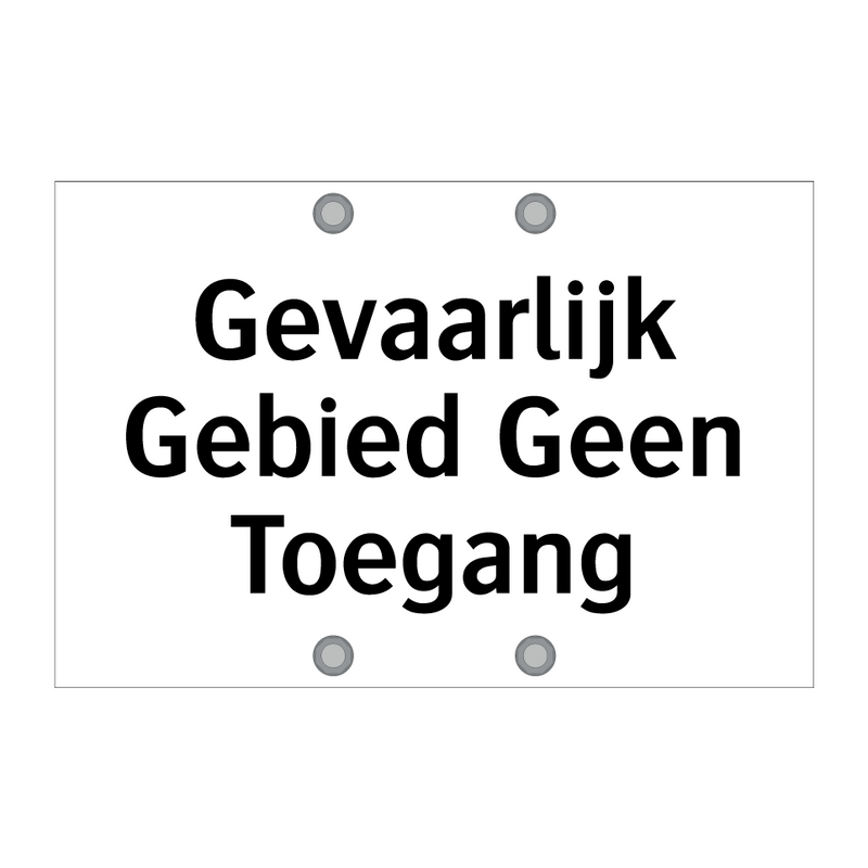 Gevaarlijk Gebied Geen Toegang