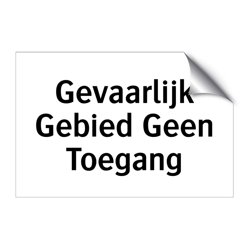 Gevaarlijk Gebied Geen Toegang