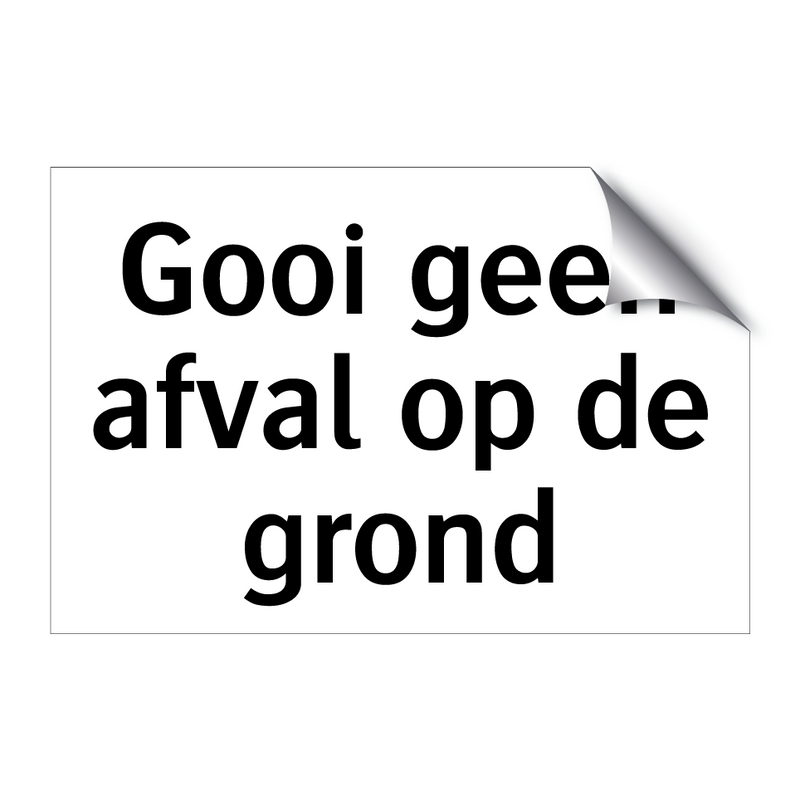 Gooi geen afval op de grond