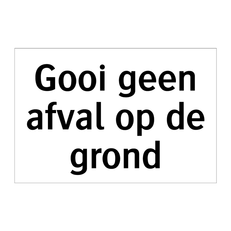 Gooi geen afval op de grond