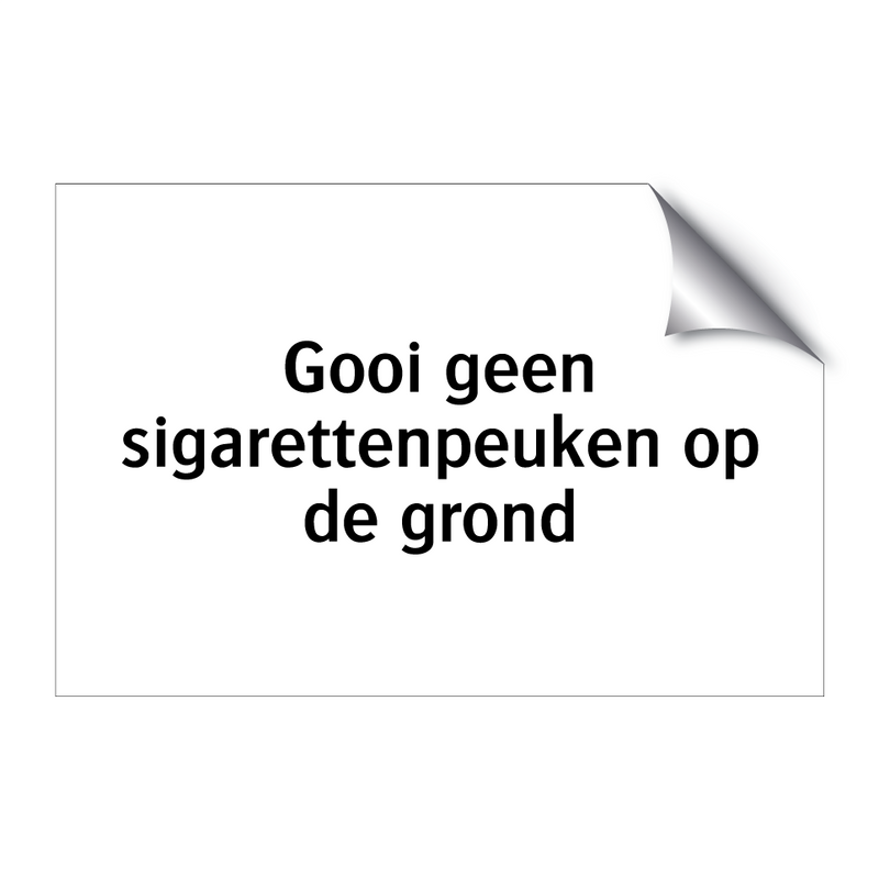 Gooi geen sigarettenpeuken op de grond