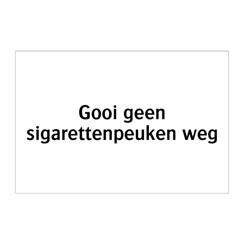 Gooi geen sigarettenpeuken weg