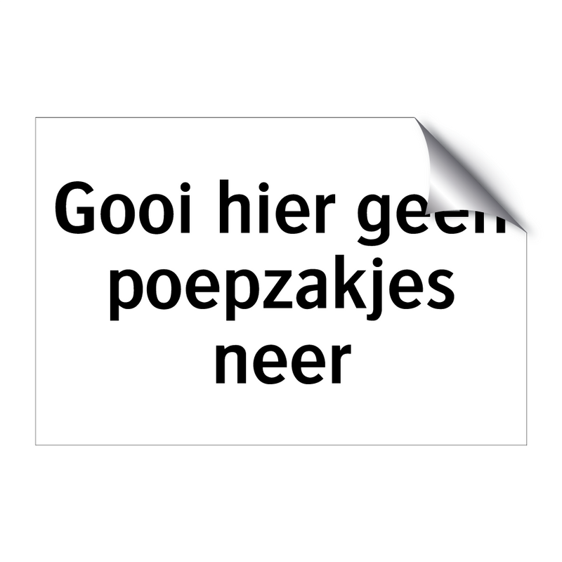 Gooi hier geen poepzakjes neer