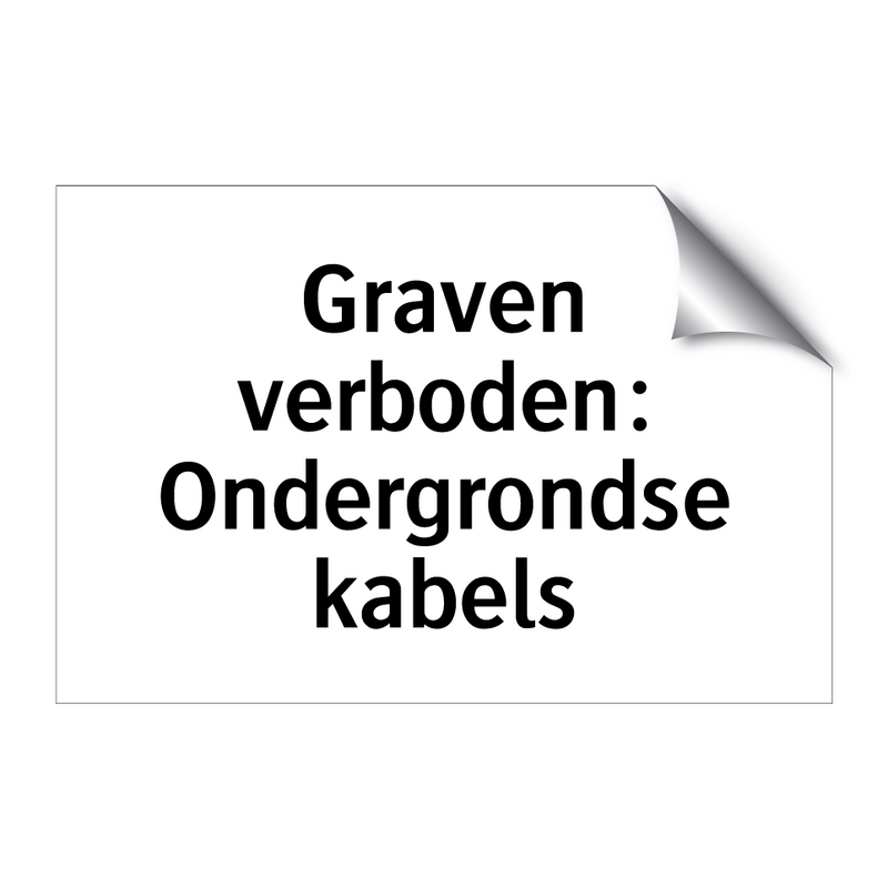 Graven verboden: Ondergrondse kabels