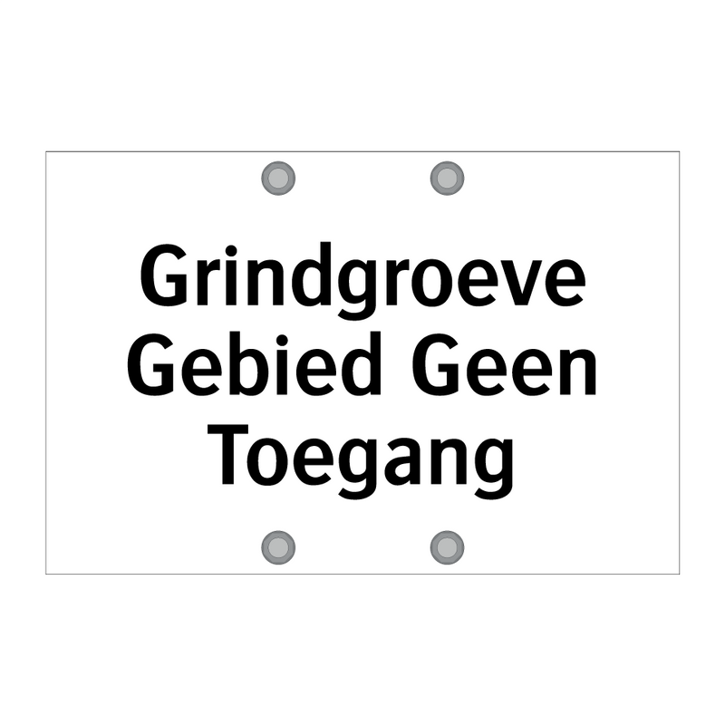 Grindgroeve Gebied Geen Toegang