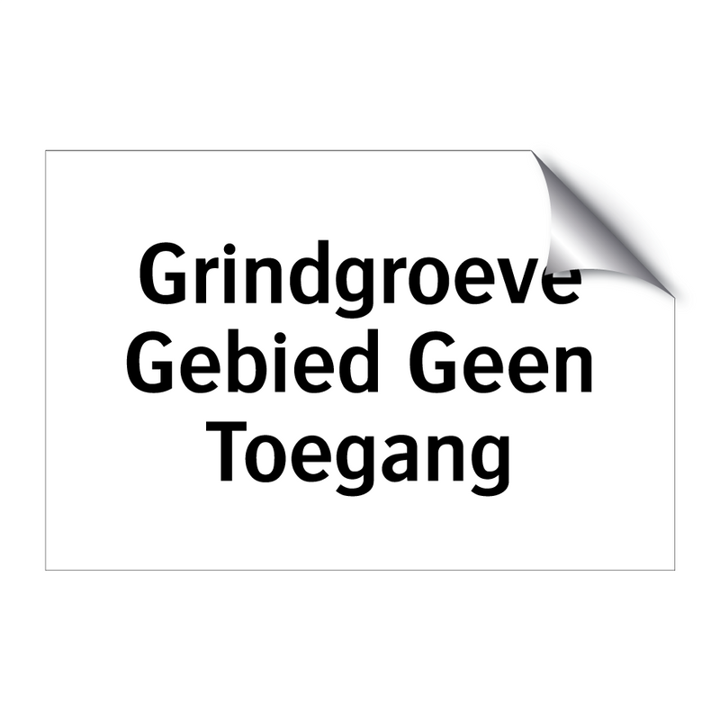 Grindgroeve Gebied Geen Toegang