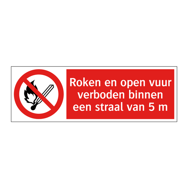 Roken en open vuur verboden binnen een straal van 5 m