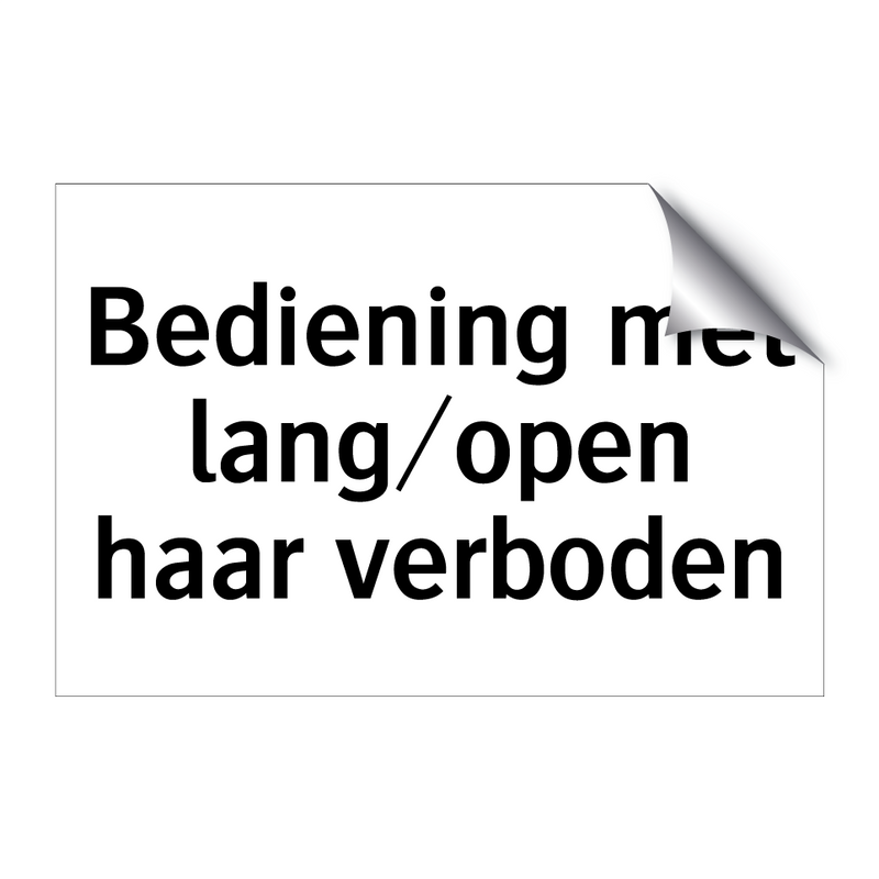 Bediening met lang/open haar verboden