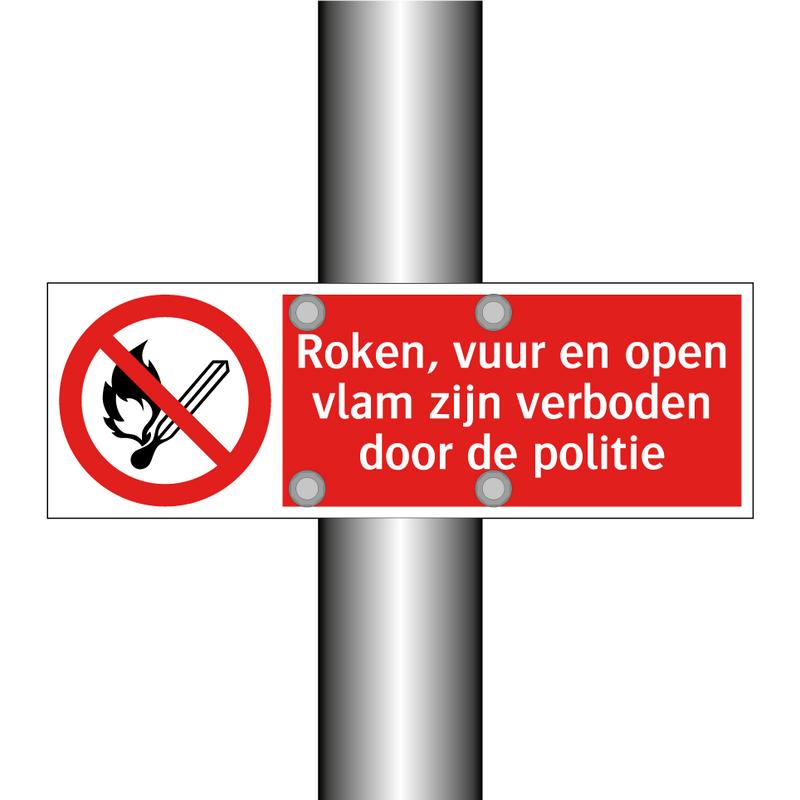 Roken, vuur en open vlam zijn verboden door de politie