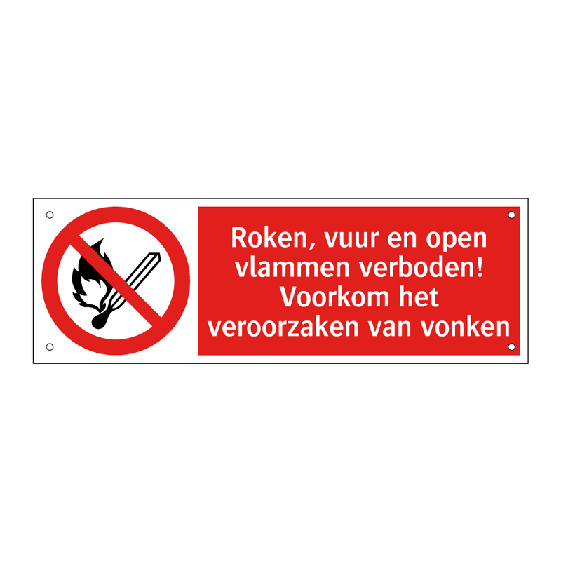 Roken, vuur en open vlammen verboden! Voorkom het veroorzaken van vonken