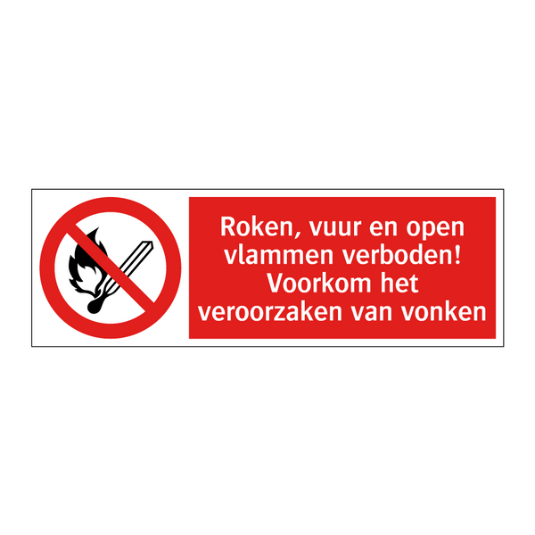 Roken, vuur en open vlammen verboden! Voorkom het veroorzaken van vonken