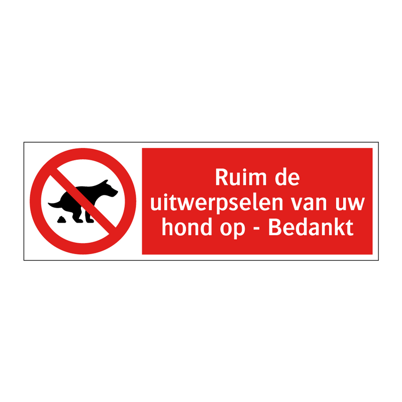 Ruim de uitwerpselen van uw hond op - Bedankt