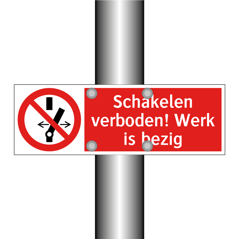 Schakelen verboden! Werk is bezig