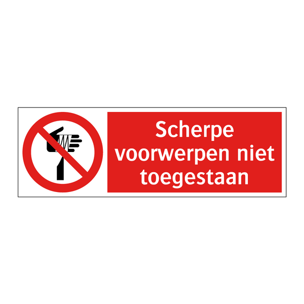 Scherpe voorwerpen niet toegestaan