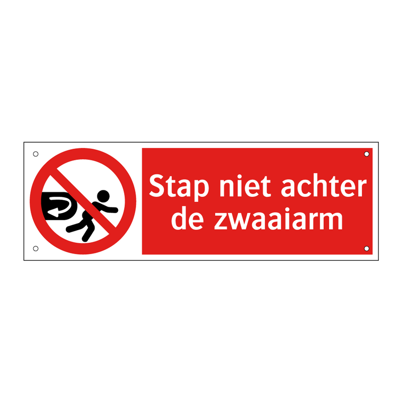 Stap niet achter de zwaaiarm