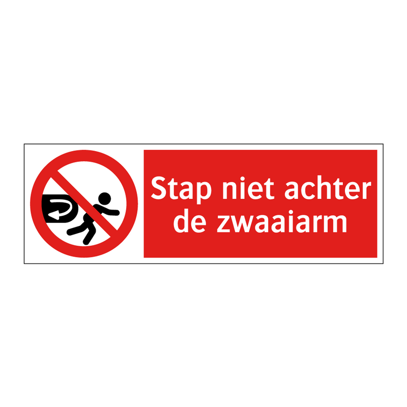 Stap niet achter de zwaaiarm