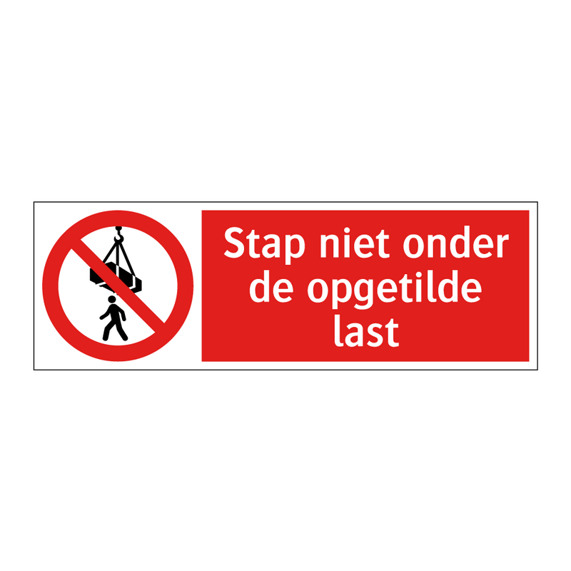 Stap niet onder de opgetilde last