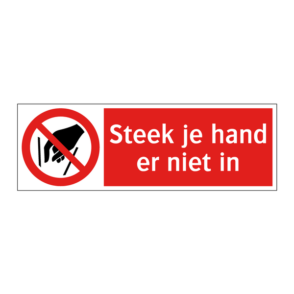 Steek je hand er niet in