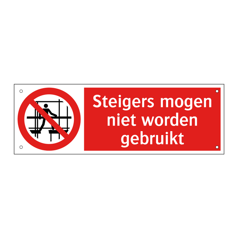 Steigers mogen niet worden gebruikt