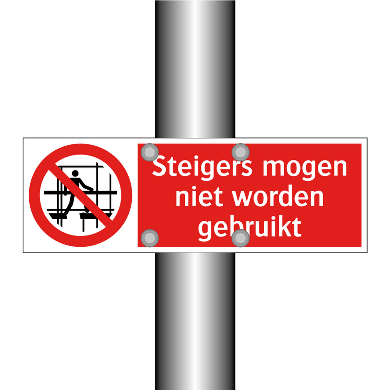 Steigers mogen niet worden gebruikt