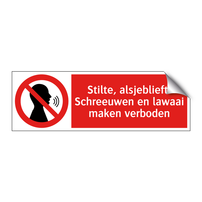 Stilte, alsjeblieft! Schreeuwen en lawaai maken verboden