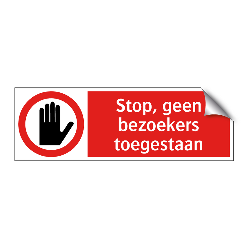 Stop, geen bezoekers toegestaan