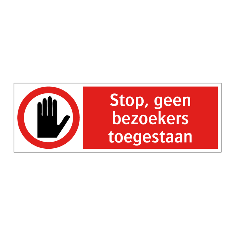 Stop, geen bezoekers toegestaan