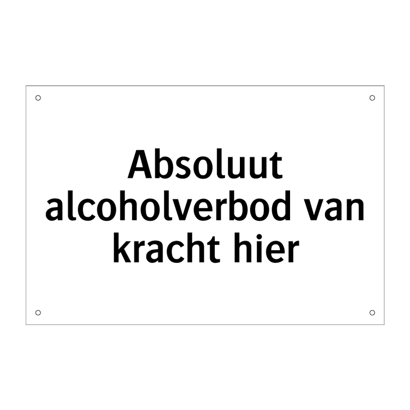 Absoluut alcoholverbod van kracht hier