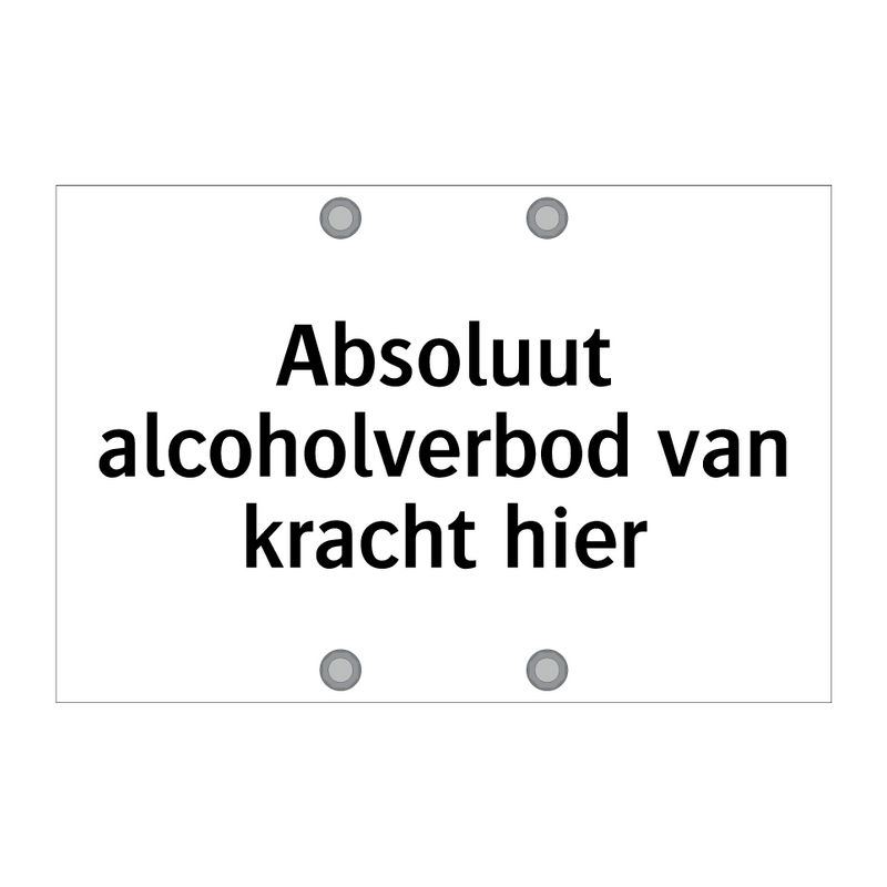 Absoluut alcoholverbod van kracht hier