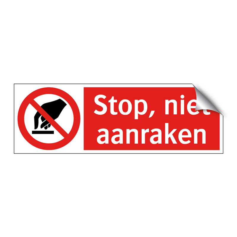 Stop, niet aanraken