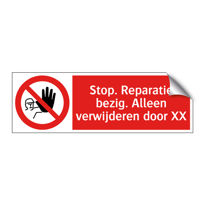 Stop. Reparatie bezig. Alleen verwijderen door XX