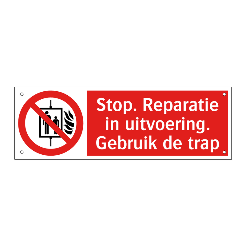 Stop. Reparatie in uitvoering. Gebruik de trap