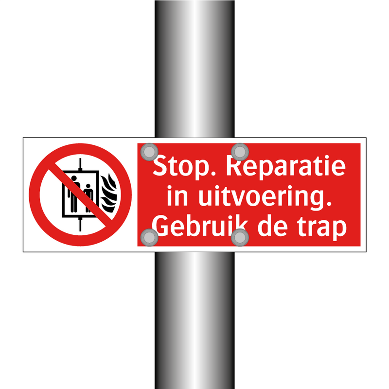 Stop. Reparatie in uitvoering. Gebruik de trap