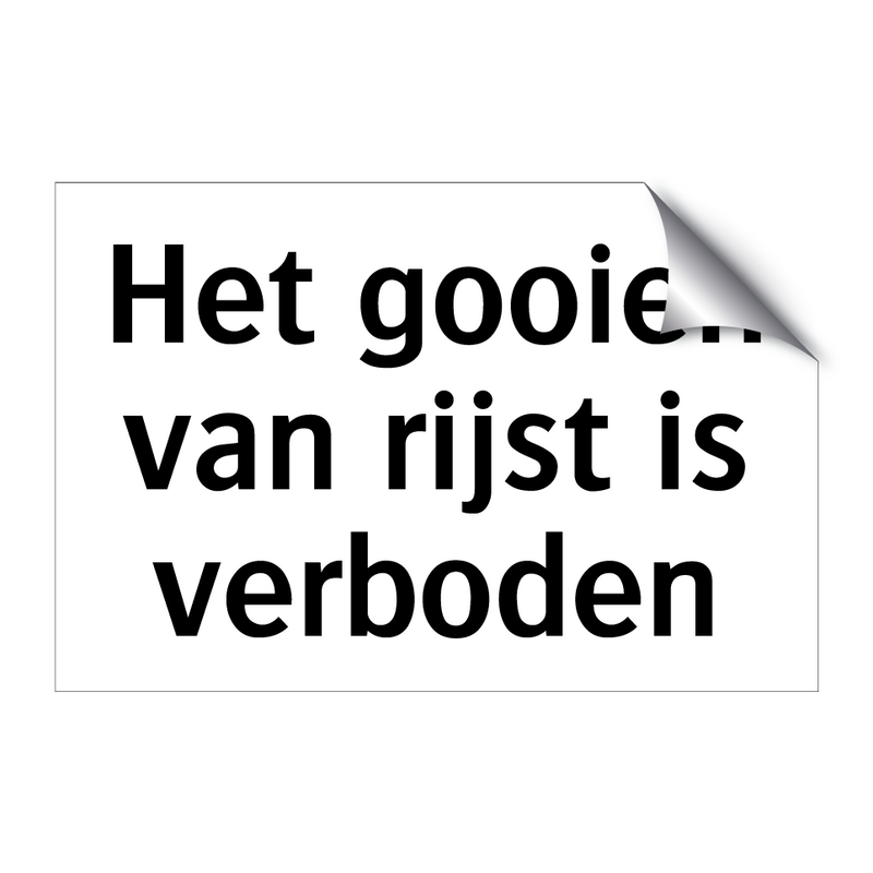 Het gooien van rijst is verboden