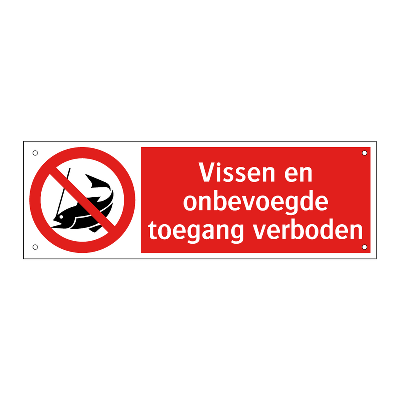 Vissen en onbevoegde toegang verboden