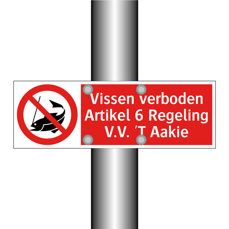 Vissen verboden Artikel 6 Regeling V.V. 'T Aakie