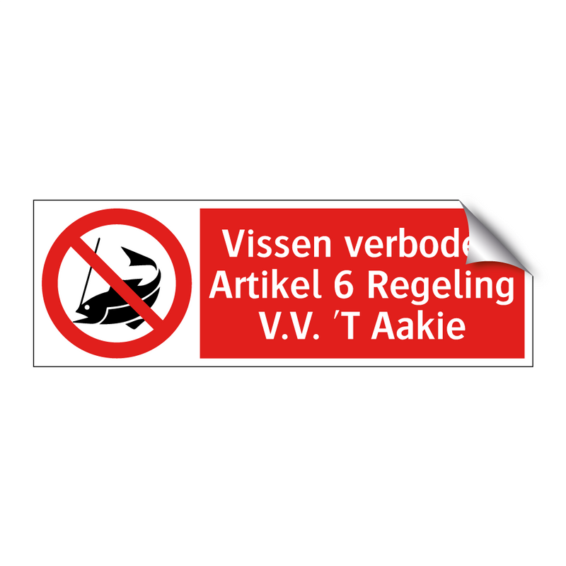 Vissen verboden Artikel 6 Regeling V.V. 'T Aakie