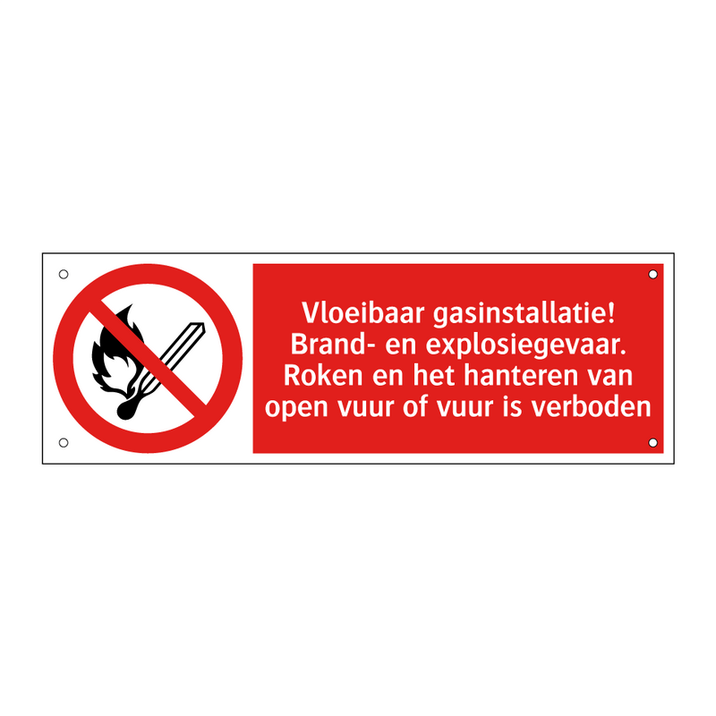 Vloeibaar gasinstallatie! Brand- en explosiegevaar. Roken en het hanteren van open vuur of vuur is verboden