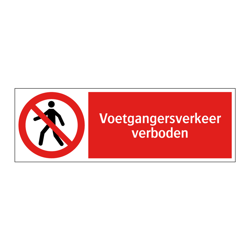 Voetgangersverkeer verboden