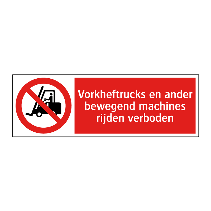 Vorkheftrucks en ander bewegend machines rijden verboden