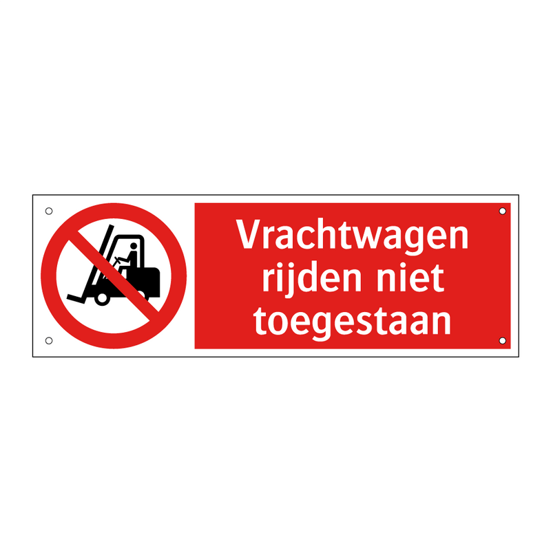 Vrachtwagen rijden niet toegestaan